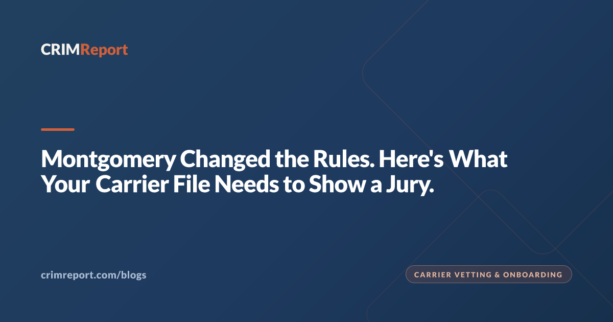Montgomery Changed the Rules. Here's What Your Carrier File Needs to Show a Jury.